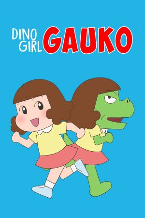 Gauko – Cô bé khủng long (Phần 2)